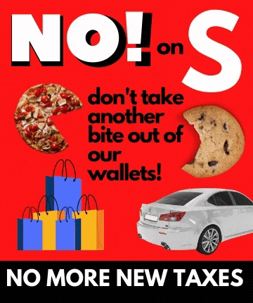 No on Measure S - Don't take another bite out of our wallet!